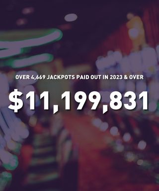 Over 4,669 Jackpots  paid out in 2023 & Over $11,199,831 