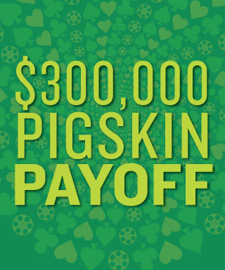 $300K Pigskin Payoff